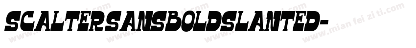 Scalter SansBoldSlanted字体转换